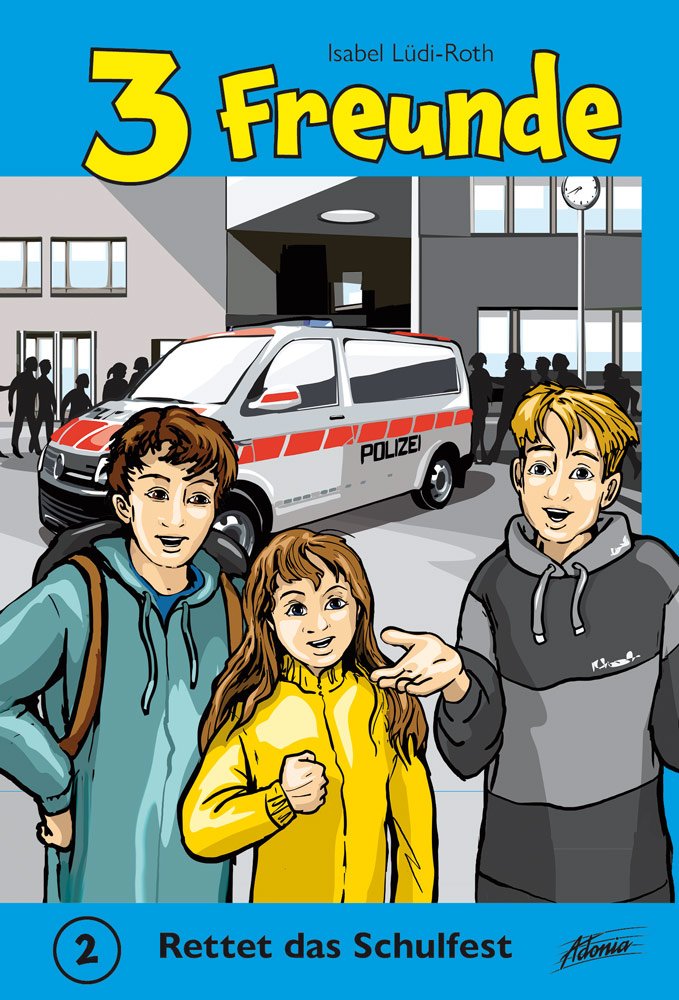 Buch 3 Freunde - Rettet das Schulfest