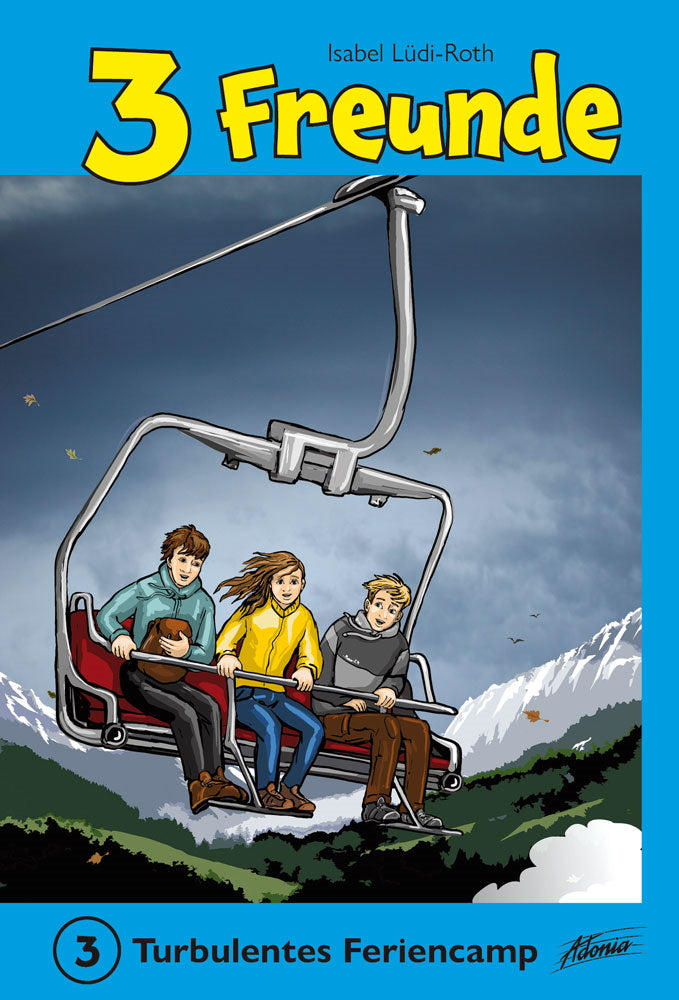 Buch 3 Freunde - Turbulentes Feriencamp