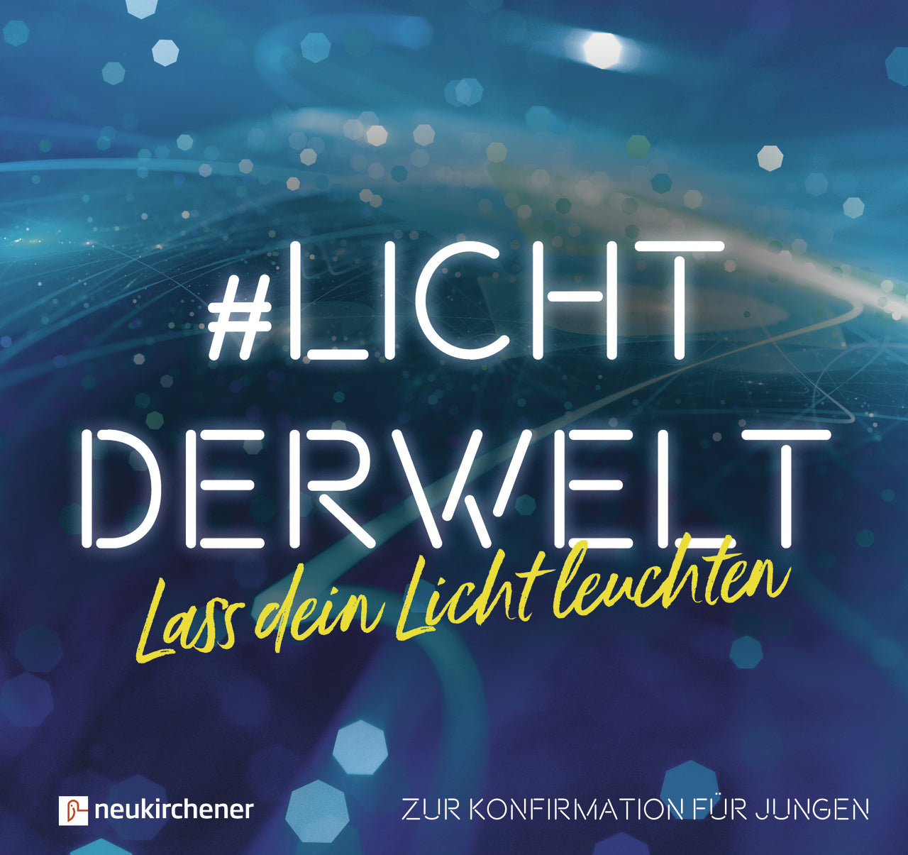 Buch #lichtderwelt. Lass dein Licht leuchten (Jungen)