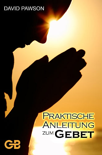 Buch Praktische Anleitung zum Gebet