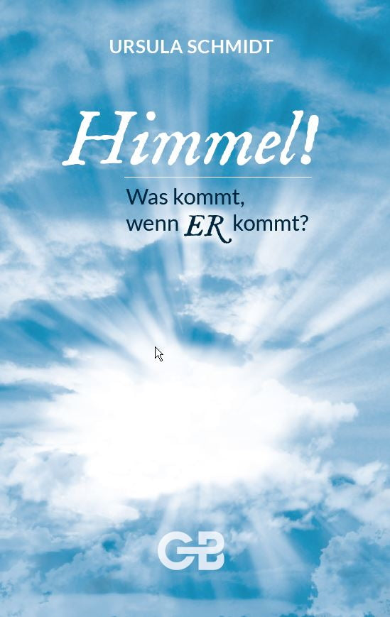 Buch Himmel! Was kommt. wenn ER kommt?