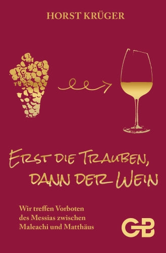 Buch Erst die Trauben. dann der Wein