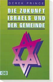 Buch Die Zukunft Israels und der Gemeinde