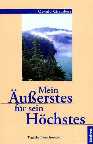 Buch Mein Äußerstes für sein Höchstes