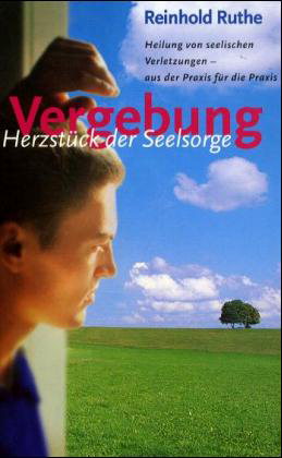 Buch Vergebung - Herzstück der Seelsorge