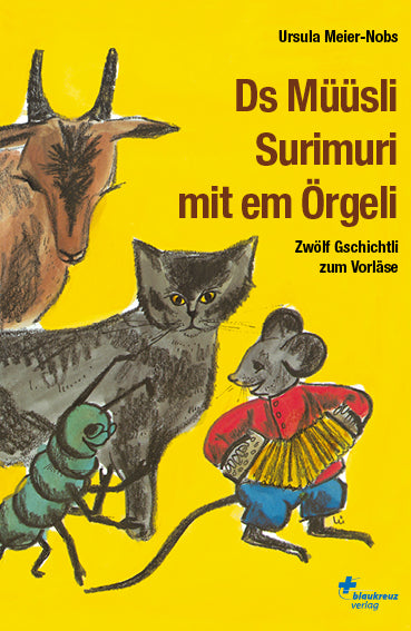 Buch Ds Müüsli Surimuri mit em Örgeli