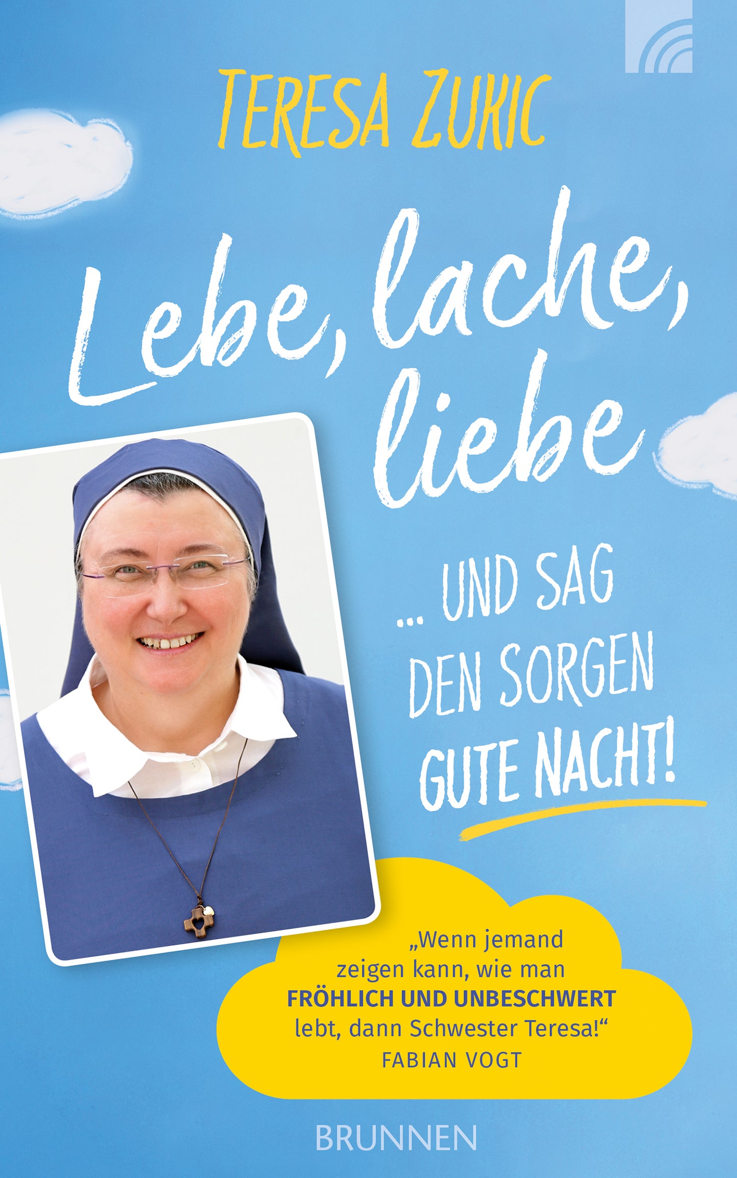 Buch Lebe. lache. liebe ... und sag den Sorgen Gute Nacht!
