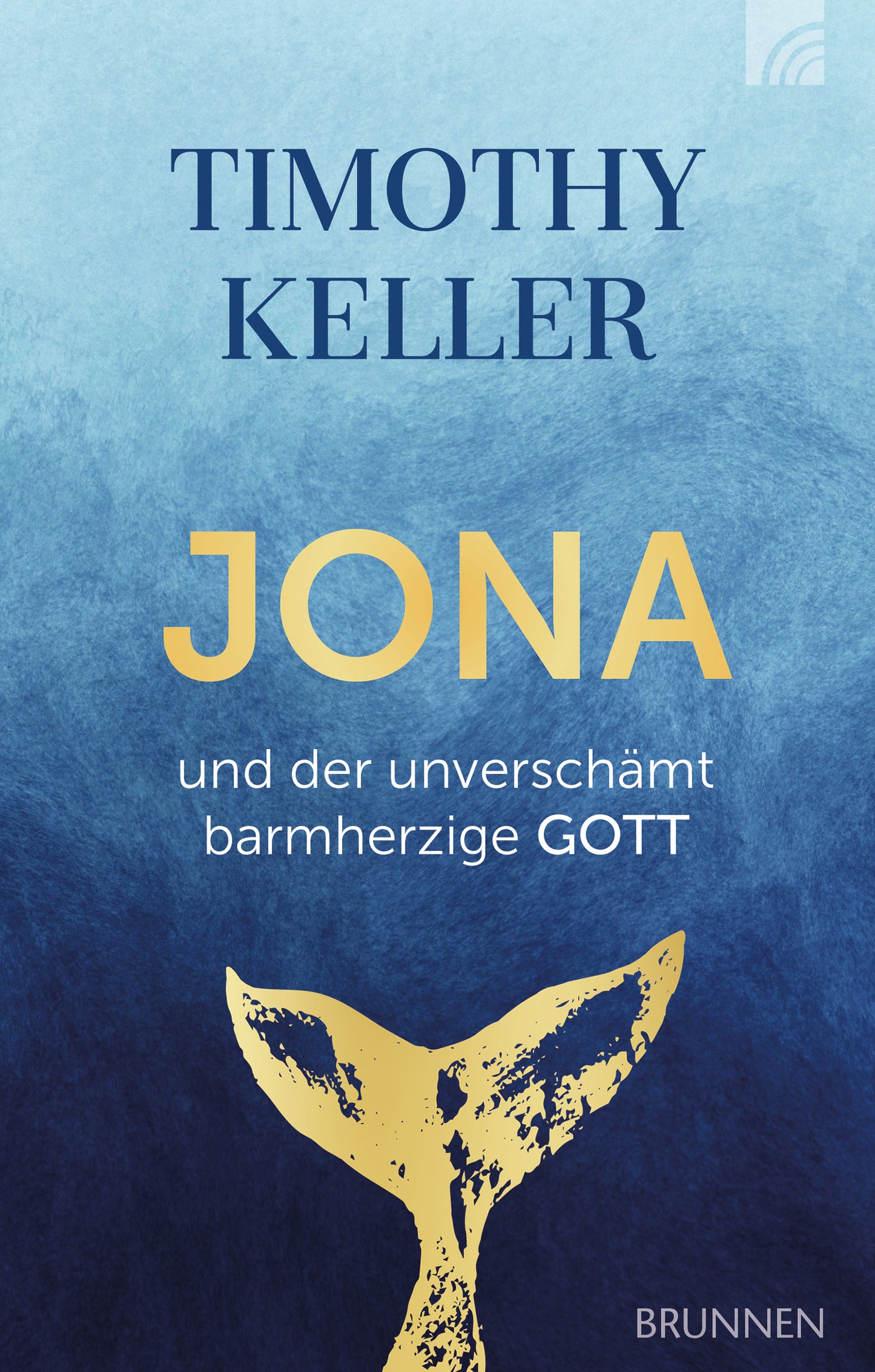 Buch Jona und der unverschämt barmherzige GOTT