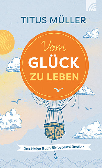 Buch Vom Glück zu leben