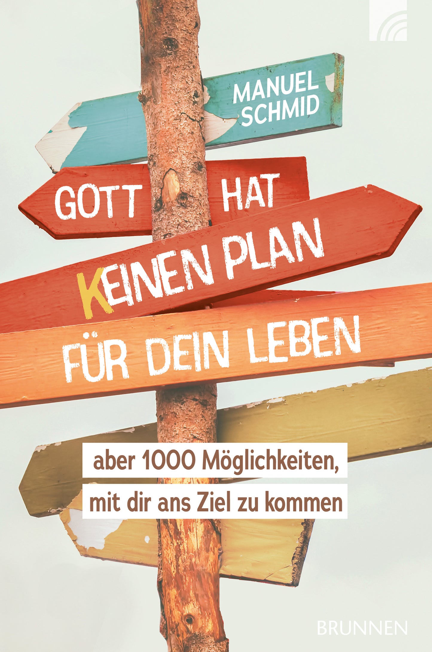 Buch Gott hat keinen Plan für dein Leben