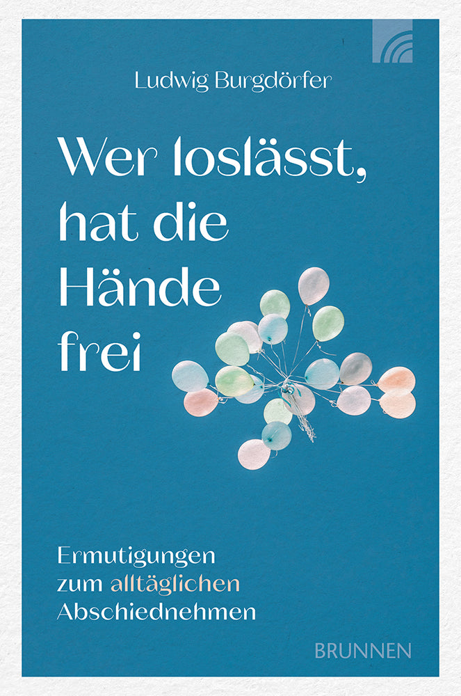Buch Wer loslässt. hat die Hände frei