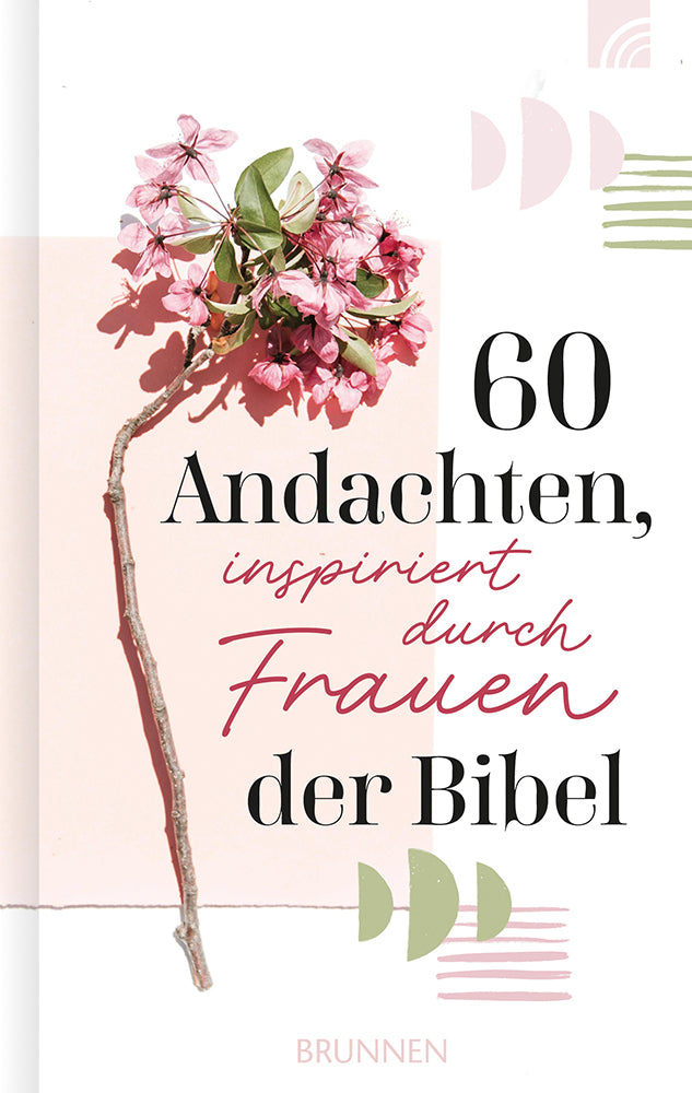 Buch 60 Andachten. inspiriert durch Frauen der Bibel