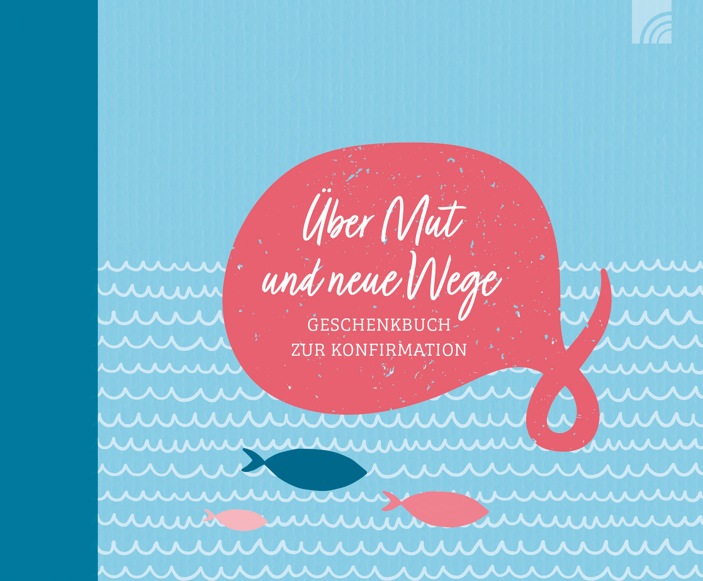 Buch Über Mut und neue Wege