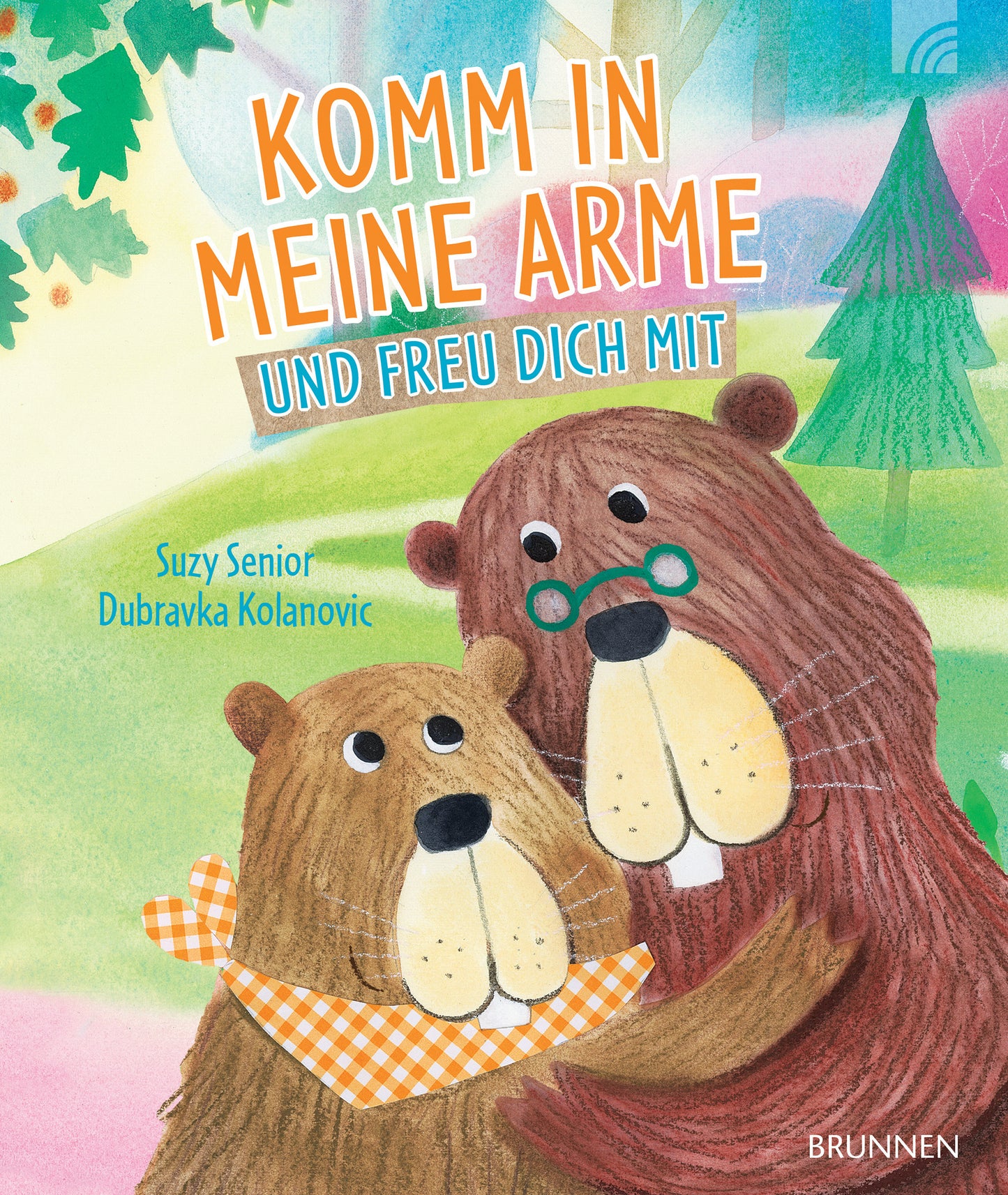 Buch Komm in meine Arme und freu dich mit