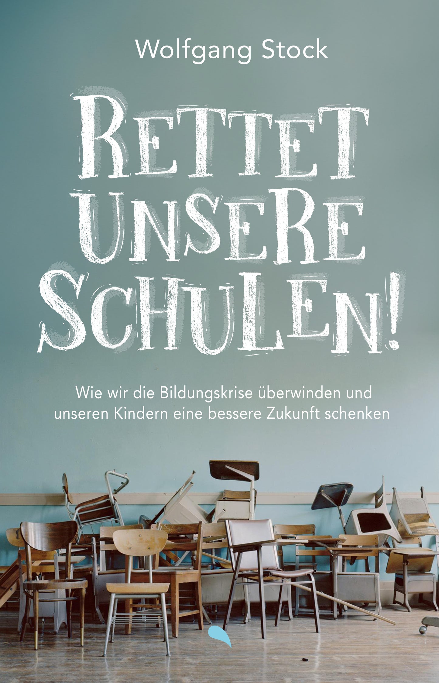 Buch Rettet unsere Schulen