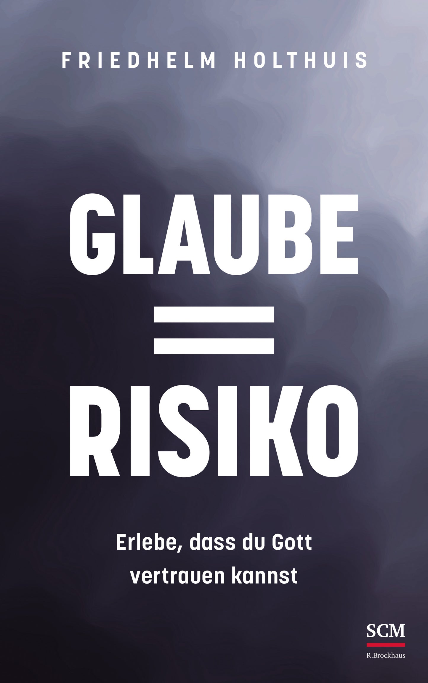 Buch Glaube = Risiko
