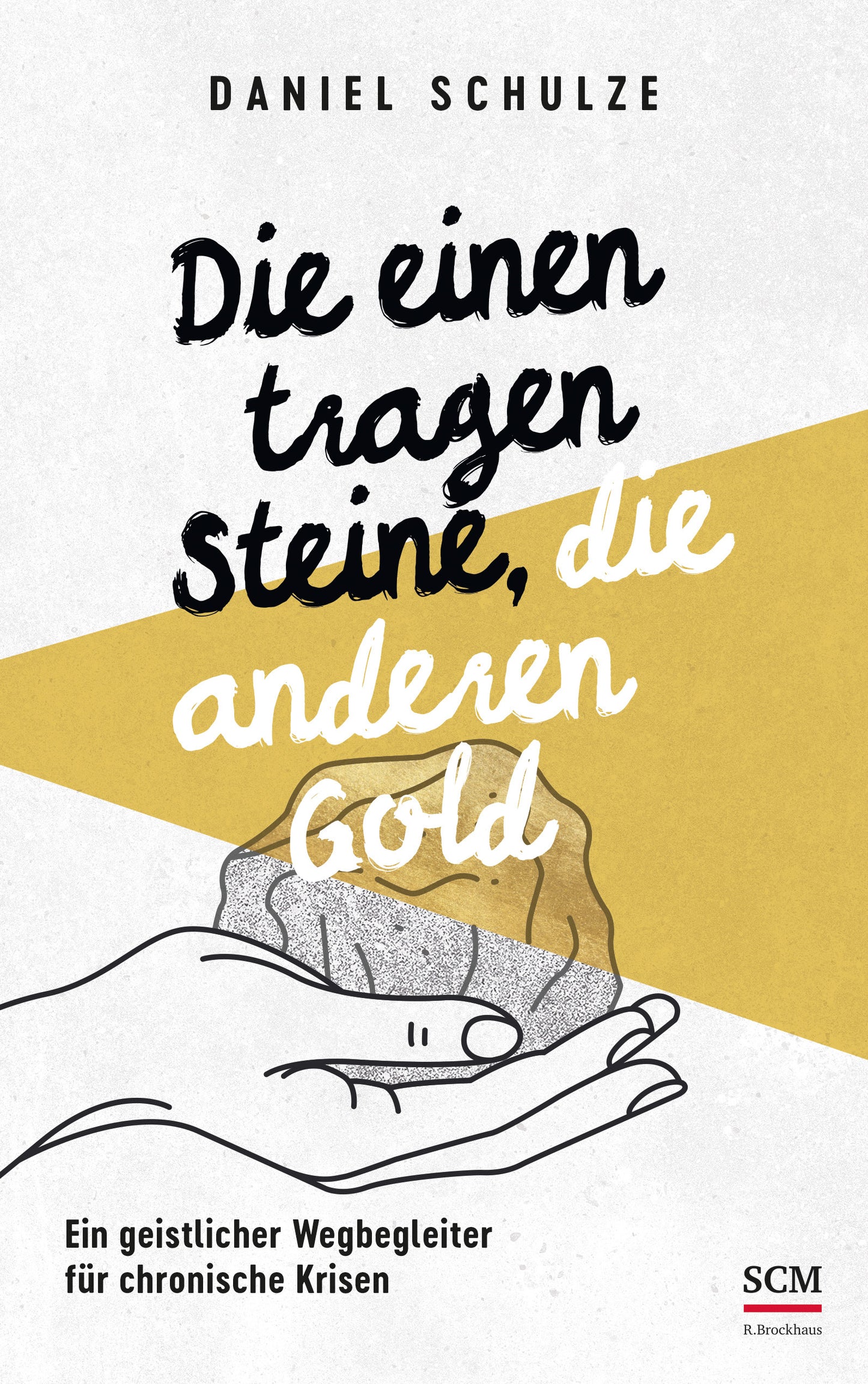 Buch Die einen tragen Steine. die anderen Gold