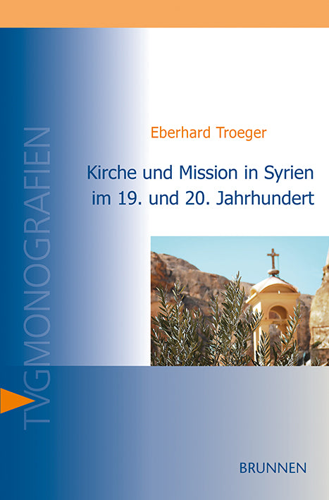 Buch Kirche und Mission in Syrien im 19. und 20. Jahrhundert