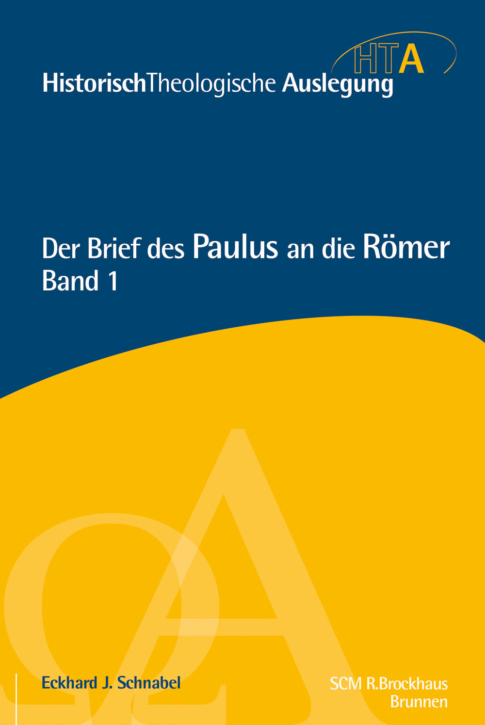 Buch Der Brief des Paulus an die Römer. Kapitel 1-5