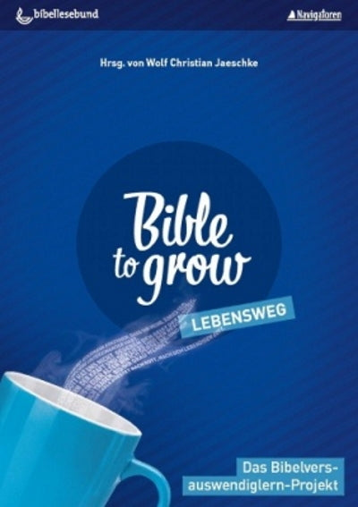Buch Bible to grow - Lebensweg