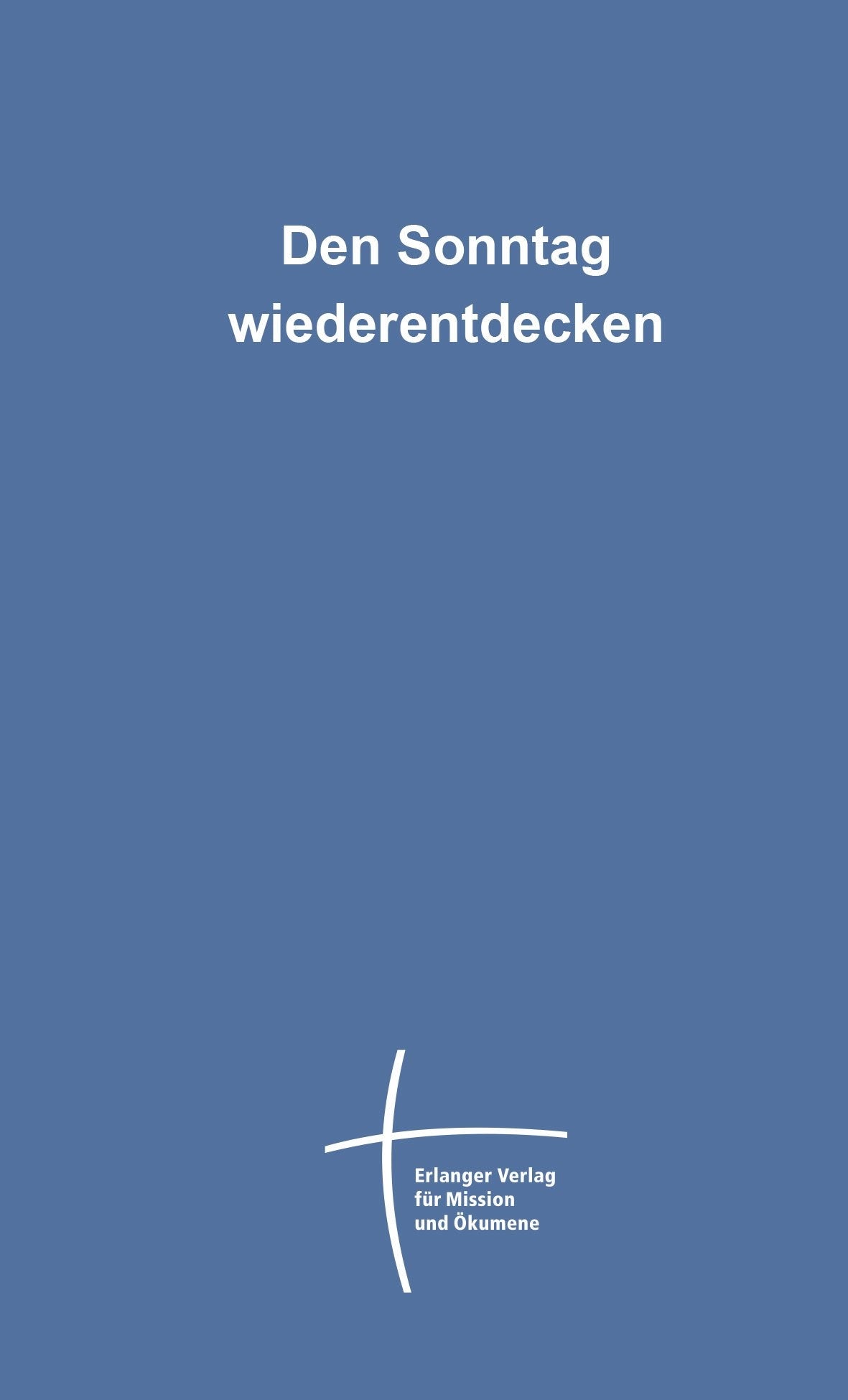 Buch Den Sonntag wiederentdecken