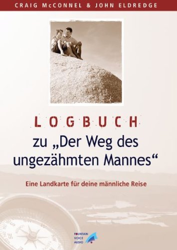 Hörbuch Logbuch zu Der Weg des ungezähmten ...