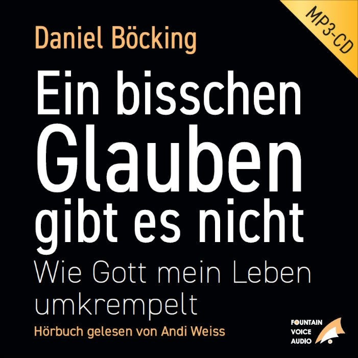 Buch Ein bisschen Glauben gibt es nicht (MP3-CD)