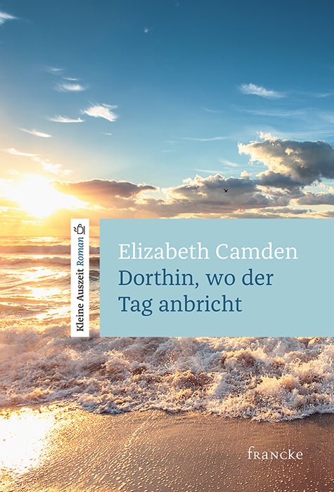 Buch Dorthin. wo der Tag anbricht