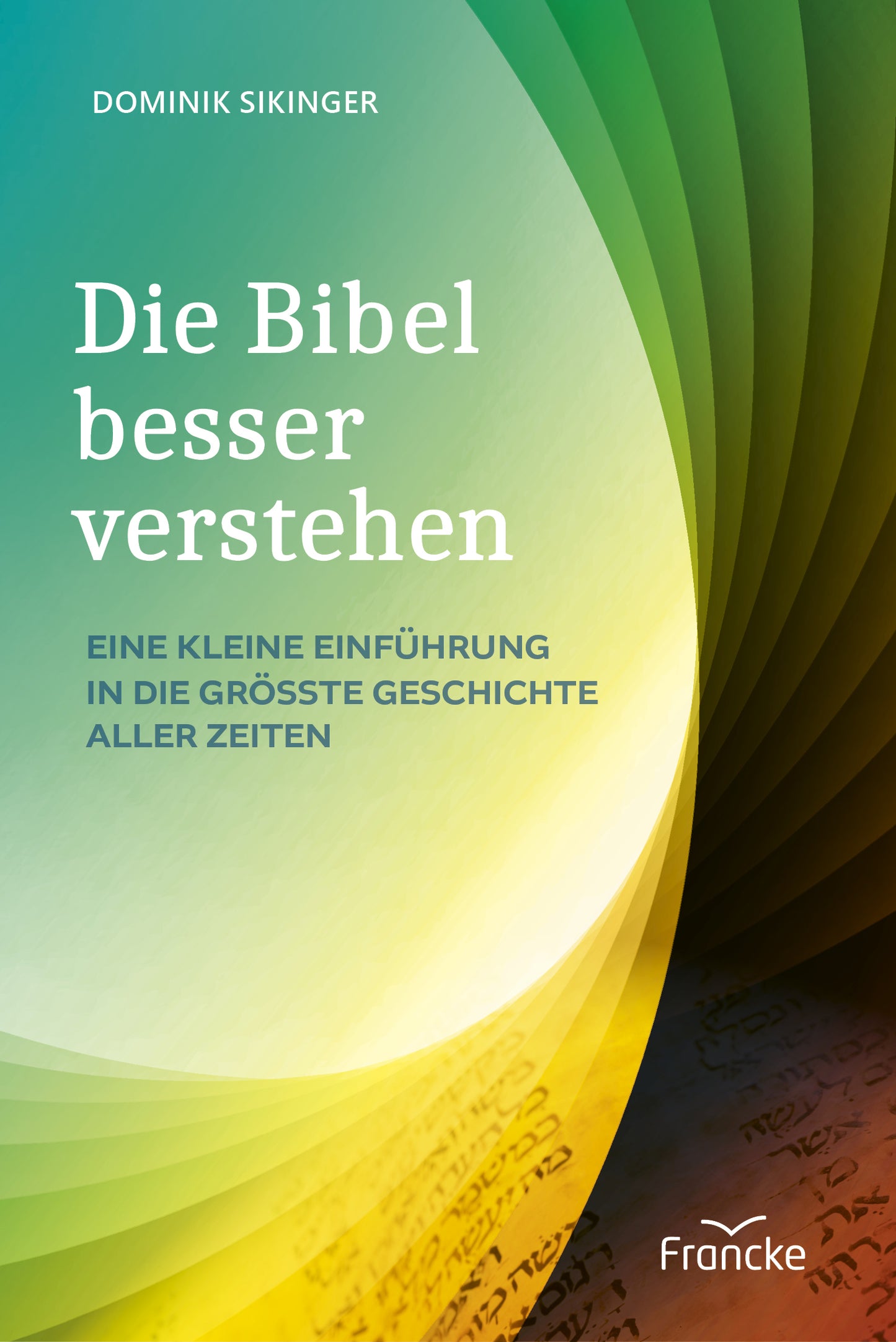 Buch Die Bibel besser verstehen