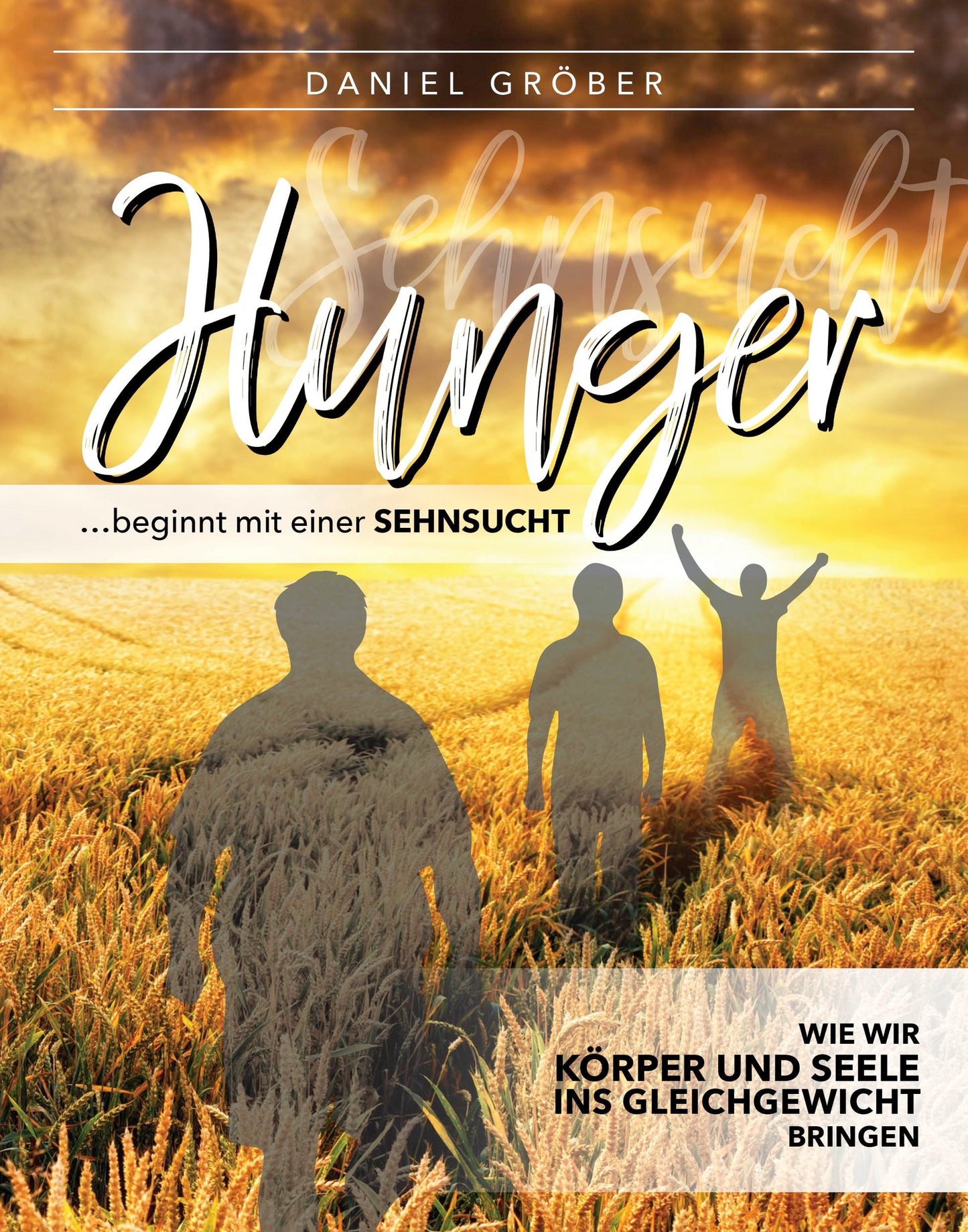 Buch Hunger ... beginnt mit einer Sehnsucht