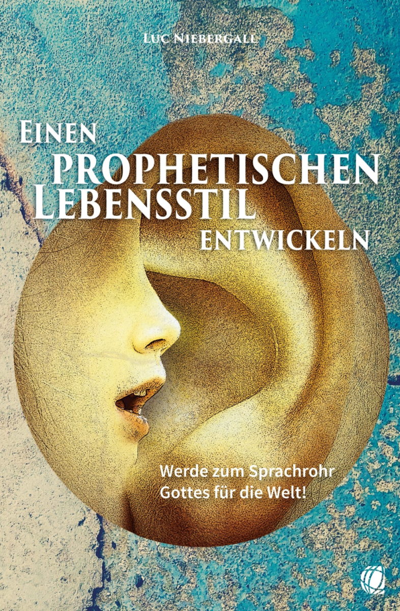 Buch Einen prophetischen Lebensstil entwickeln