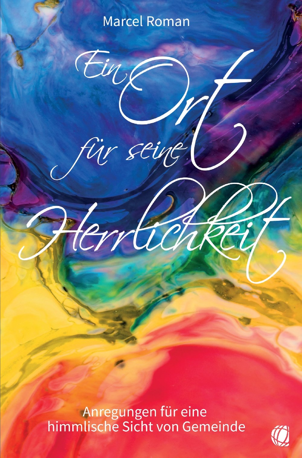 Buch Ein Ort für seine Herrlichkeit