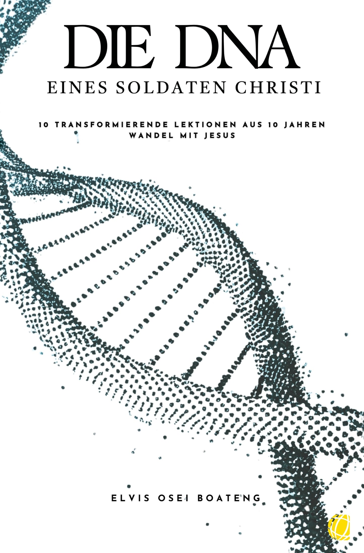 Buch Die DNA eines Soldaten Christi