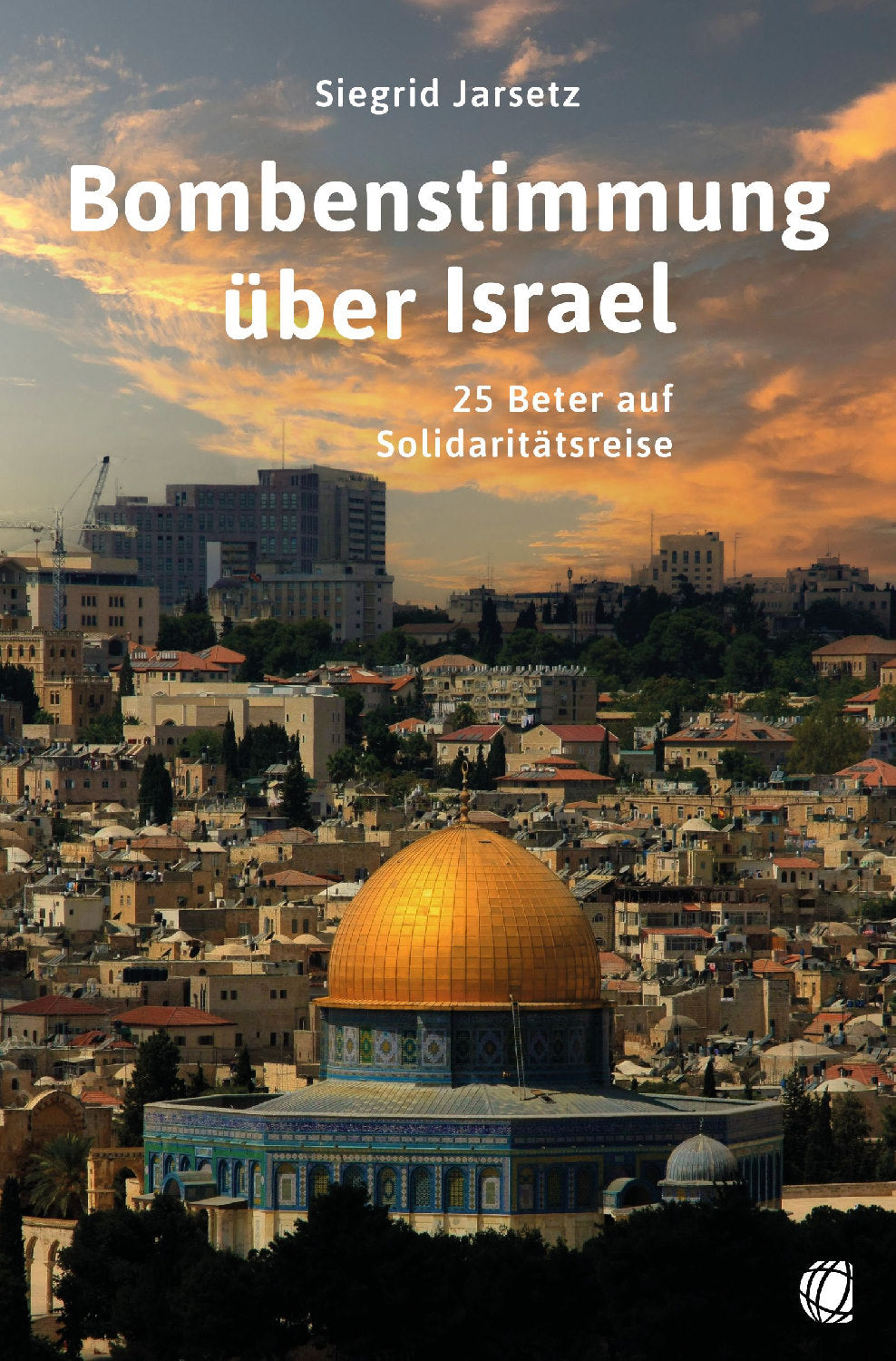 Buch Bombenstimmung über Israel