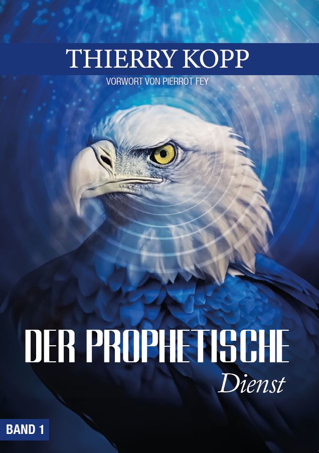 Buch Der prophetische Dienst. Band 1