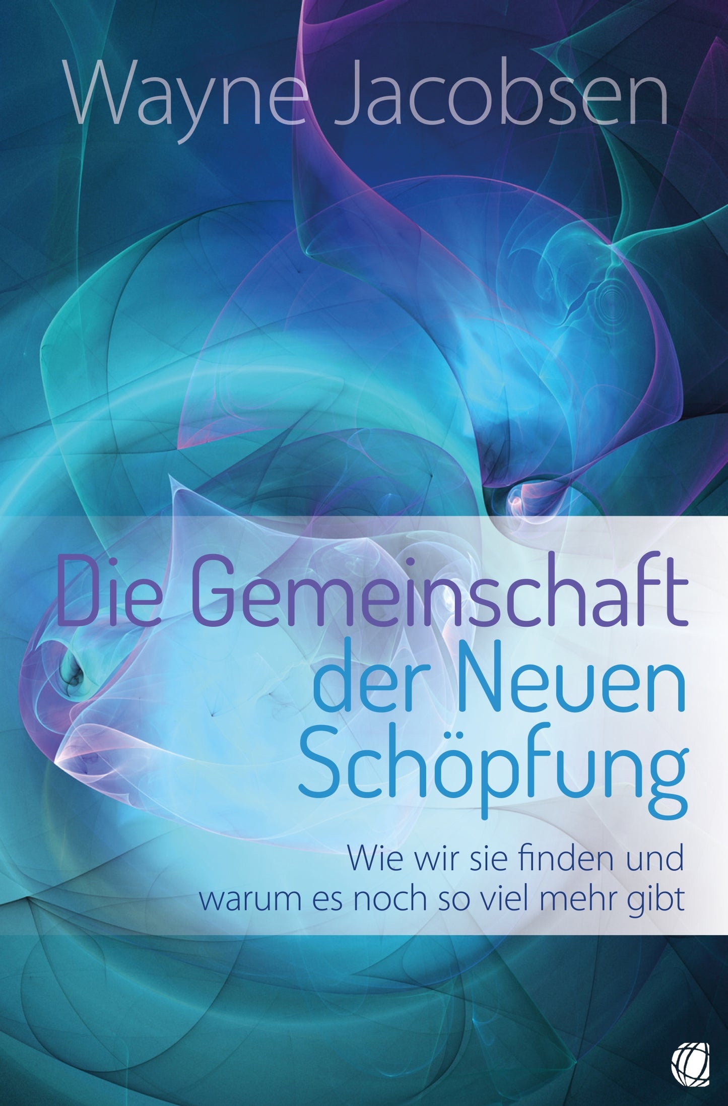 Buch Die Gemeinschaft der Neuen Schöpfung
