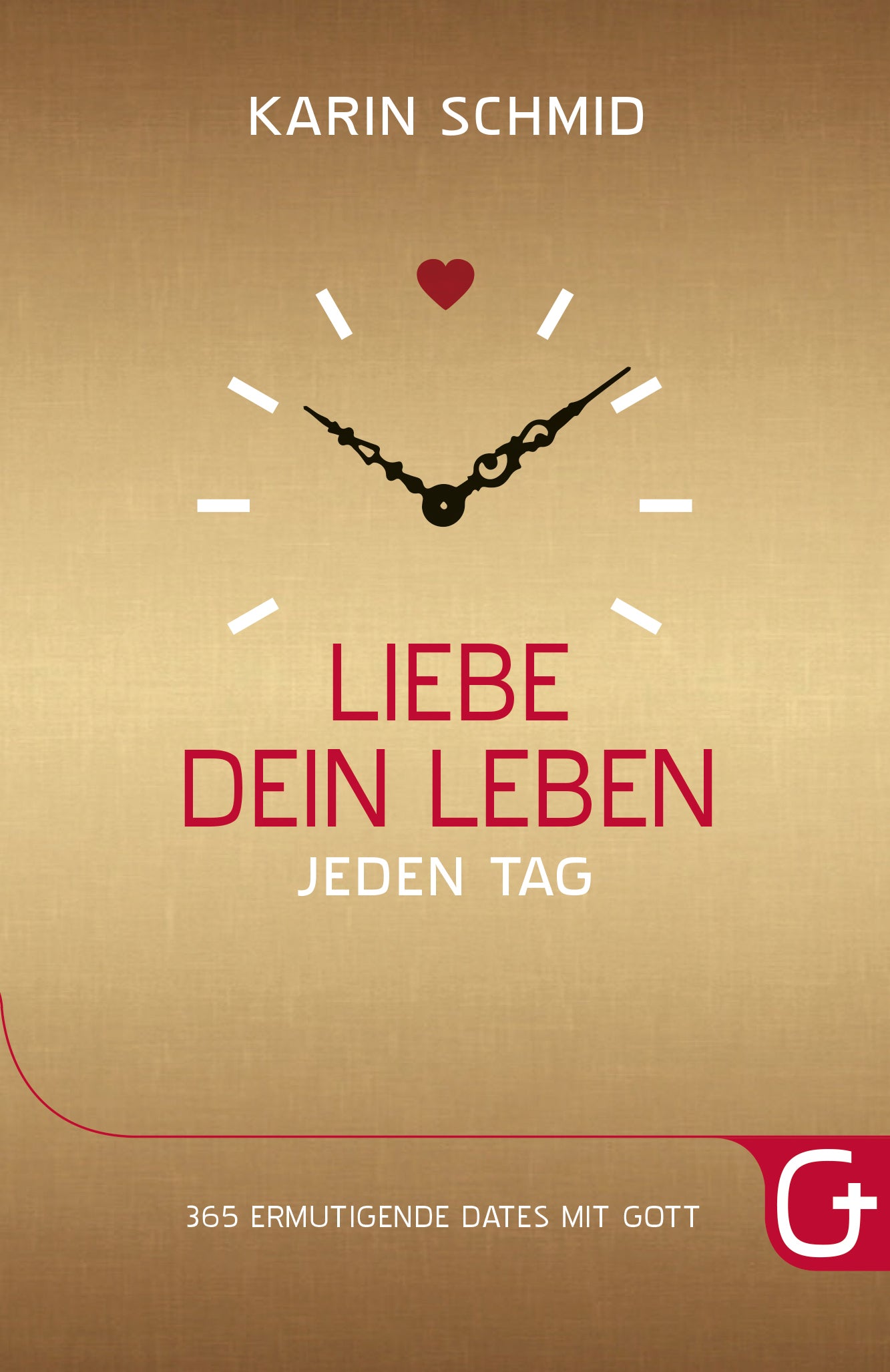 Buch Liebe dein Leben jeden Tag