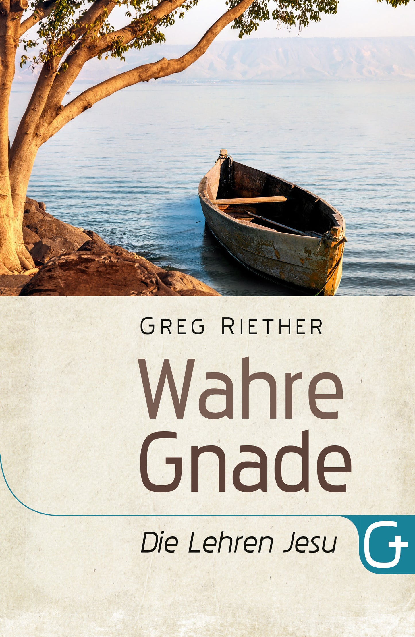 Buch Wahre Gnade: Die Lehren Jesu