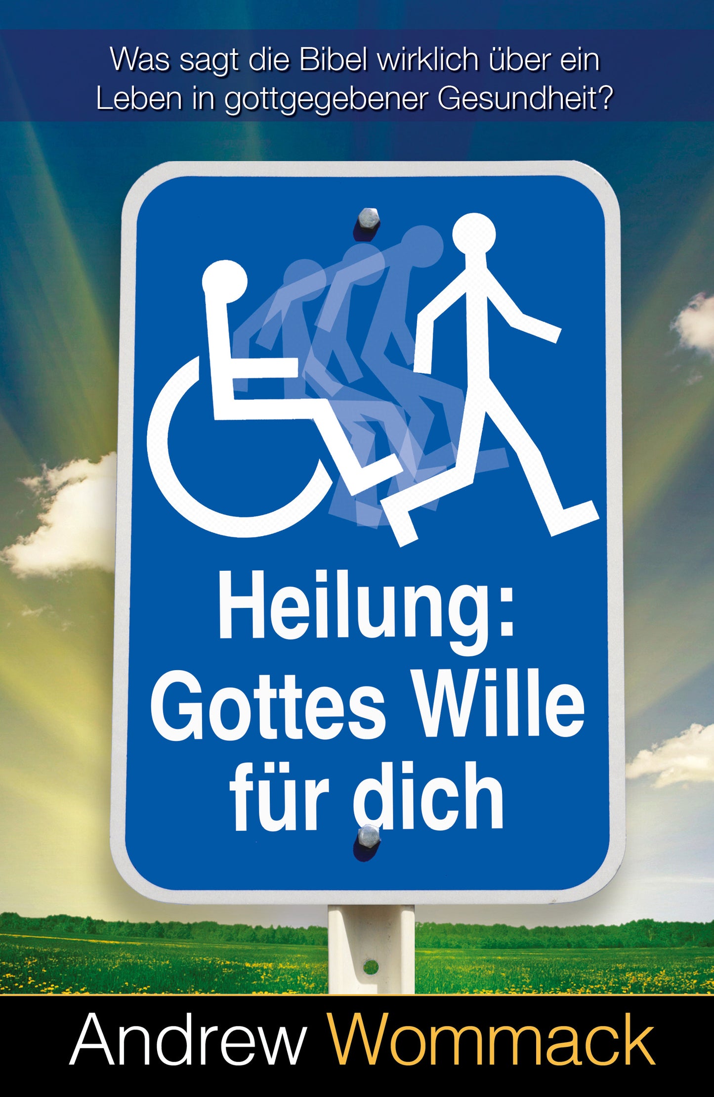 Buch Heilung: Gottes Wille für dich