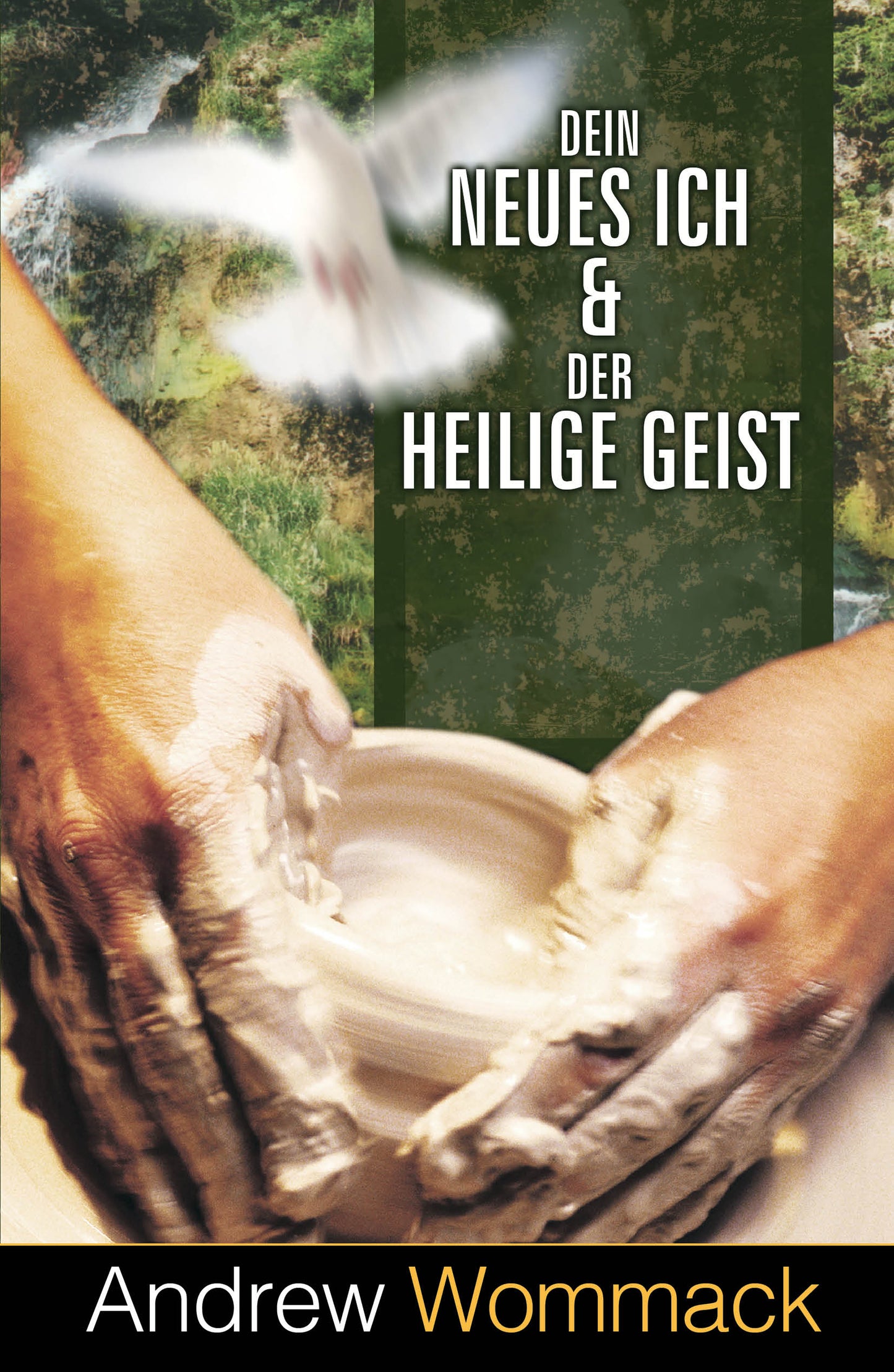 Buch Dein neues Ich & der Heilige Geist