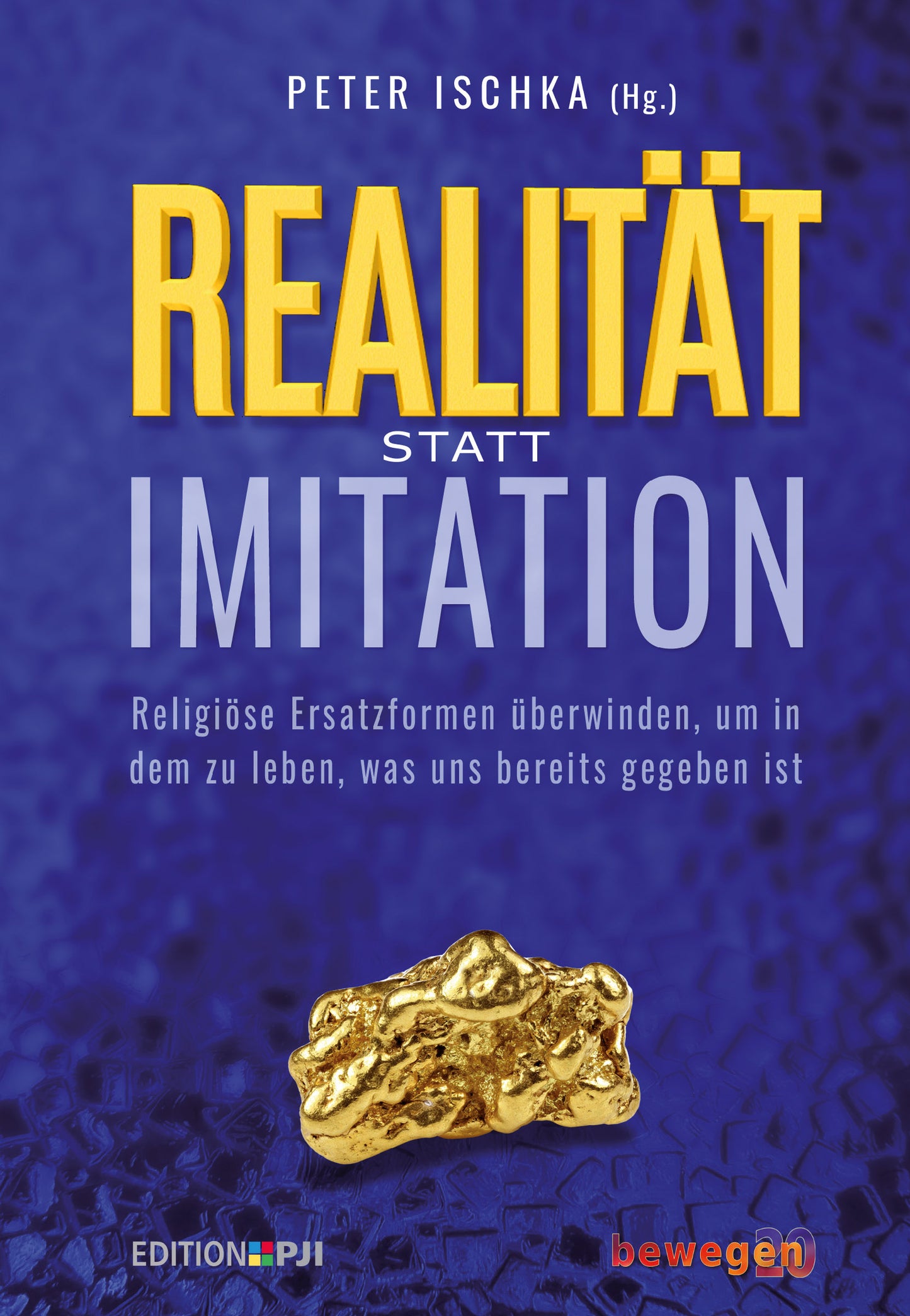 Buch Realität statt Imitation - Religiöse Ersatzformen überwinden