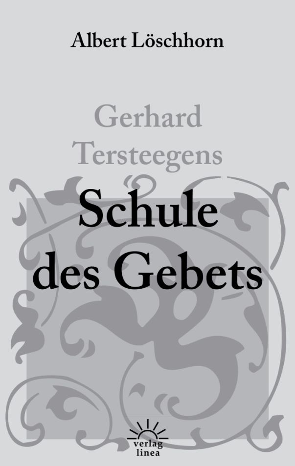 Buch Gerhard Tersteegens Schule des Gebets