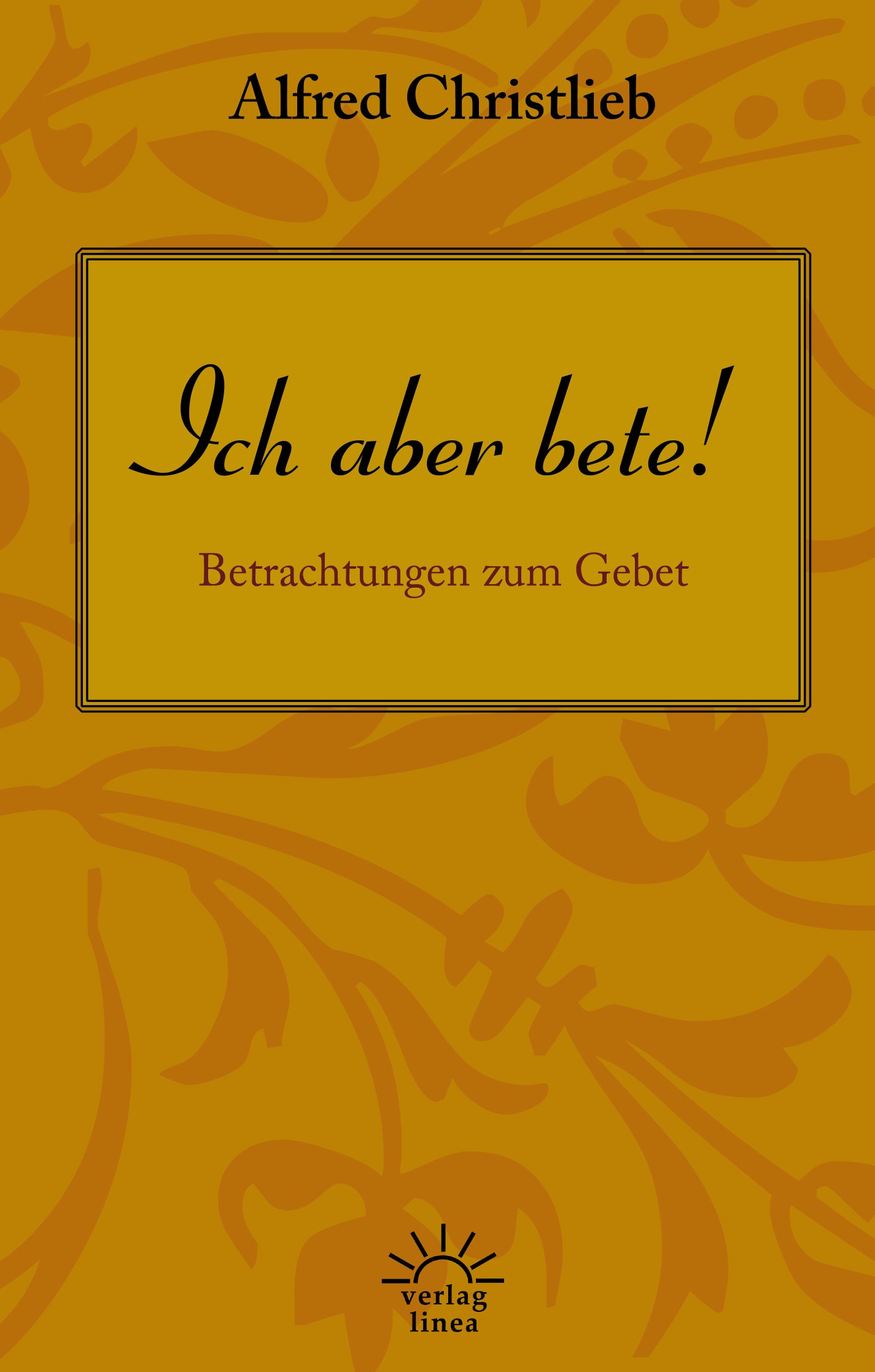 Buch Ich aber bete!