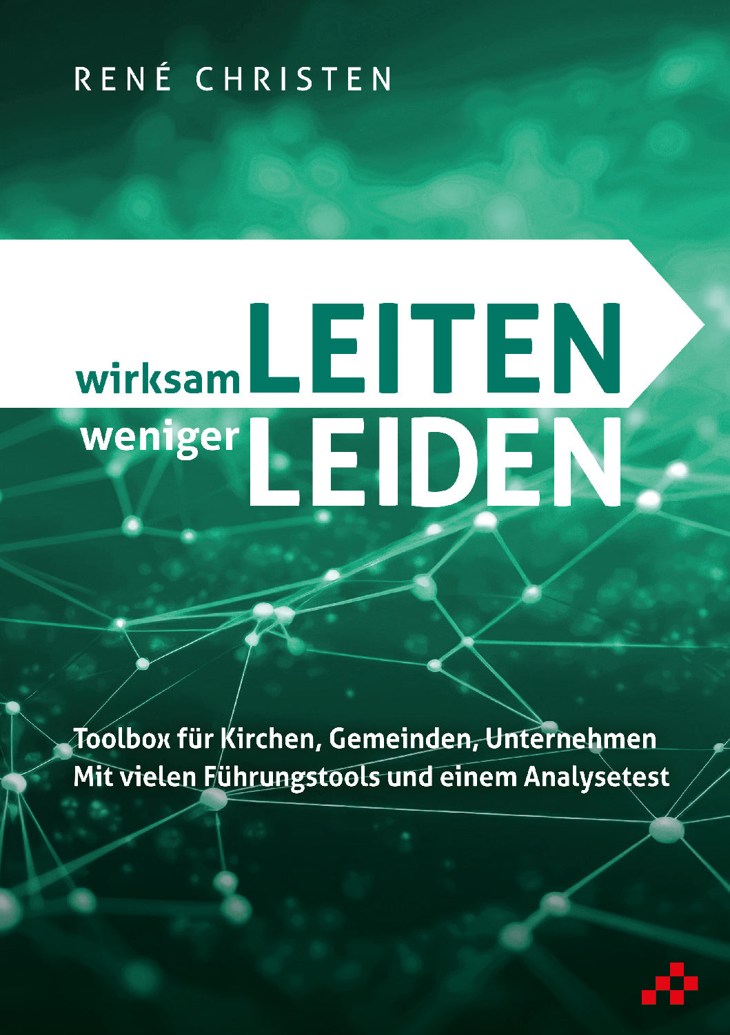 Buch wirksam LEITEN weniger LEIDEN