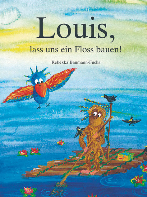 Buch Louis. lass uns ein Floss bauen