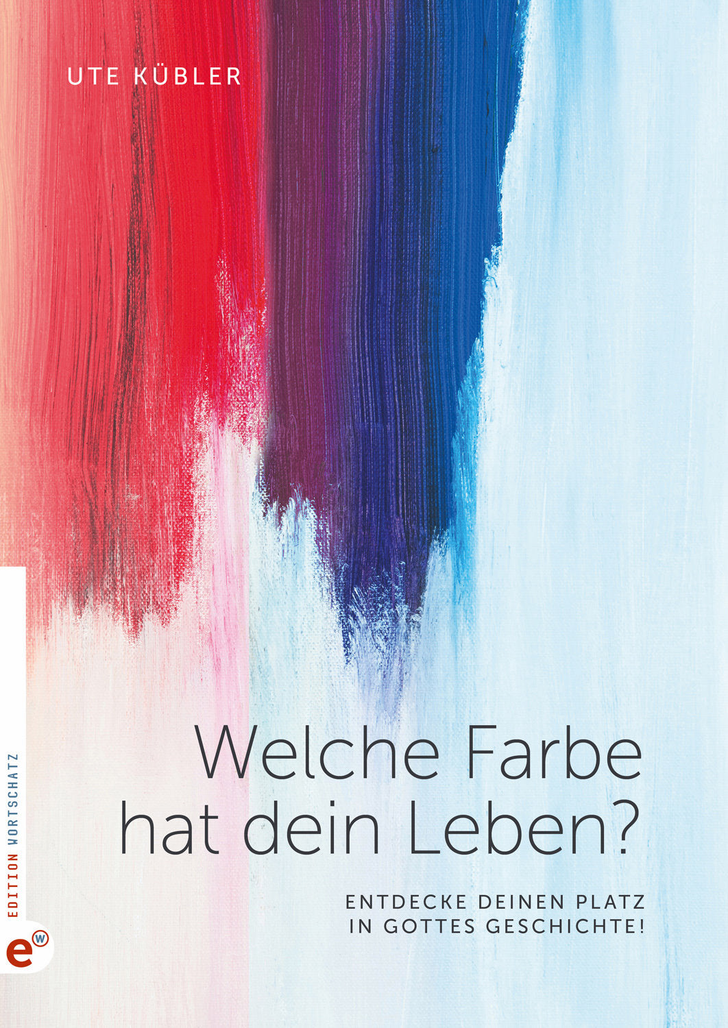 Buch Welche Farbe hat dein Leben?