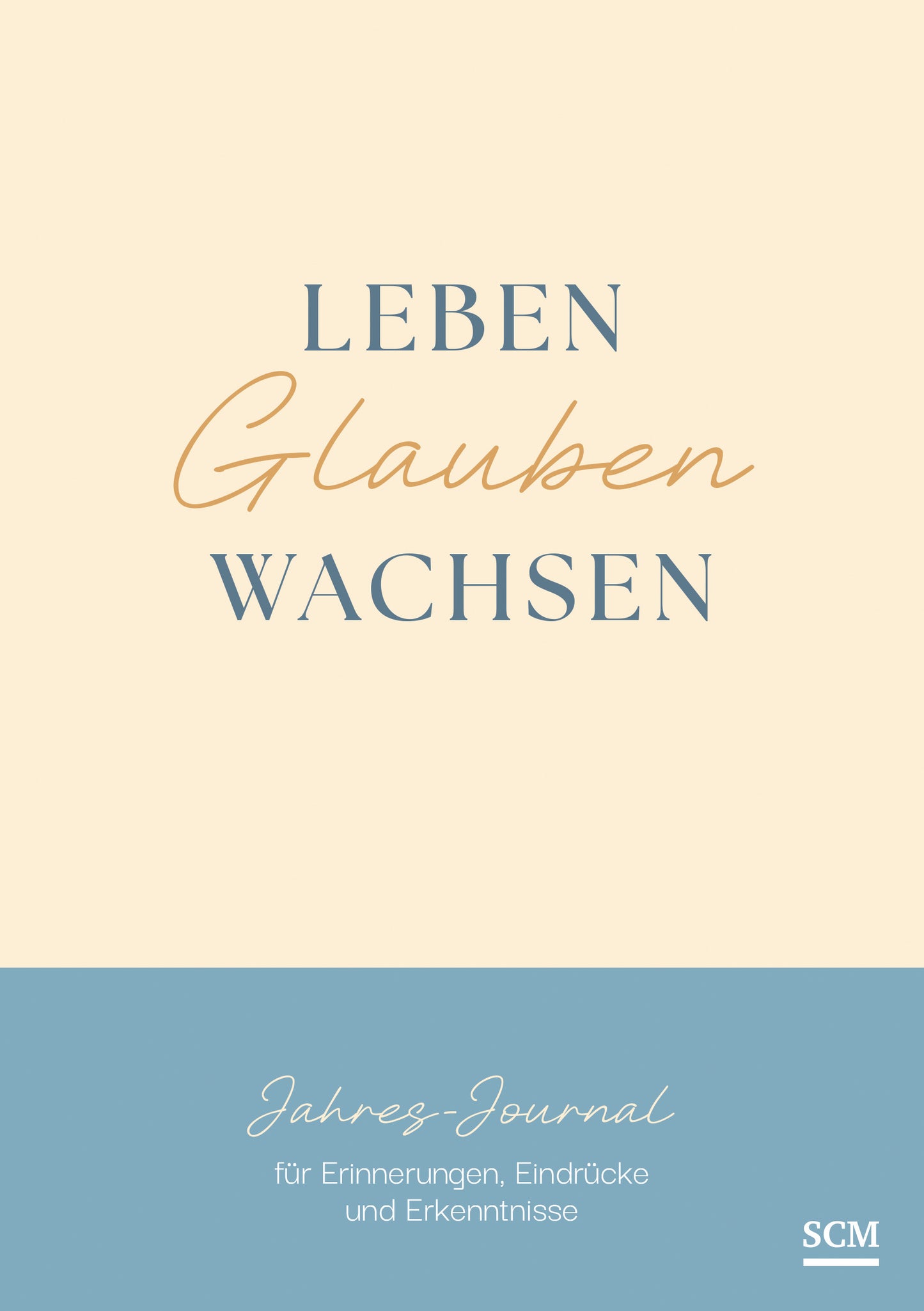 Buch Leben. Glauben. Wachsen.