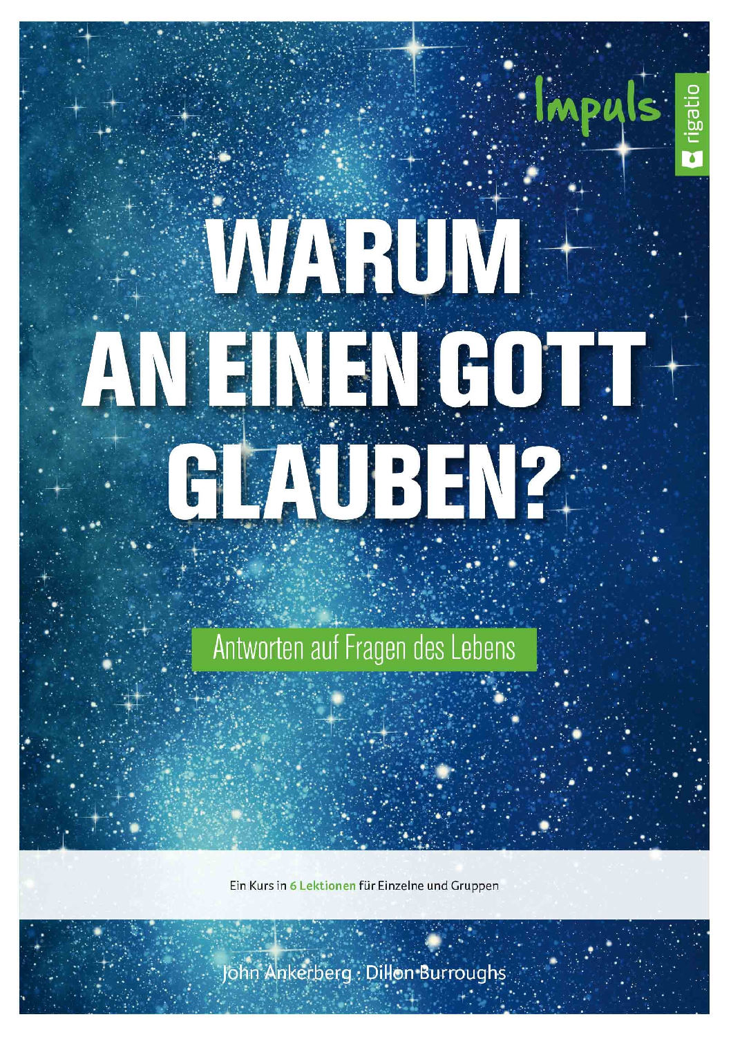Buch Warum an einen Gott glauben? - Impuls