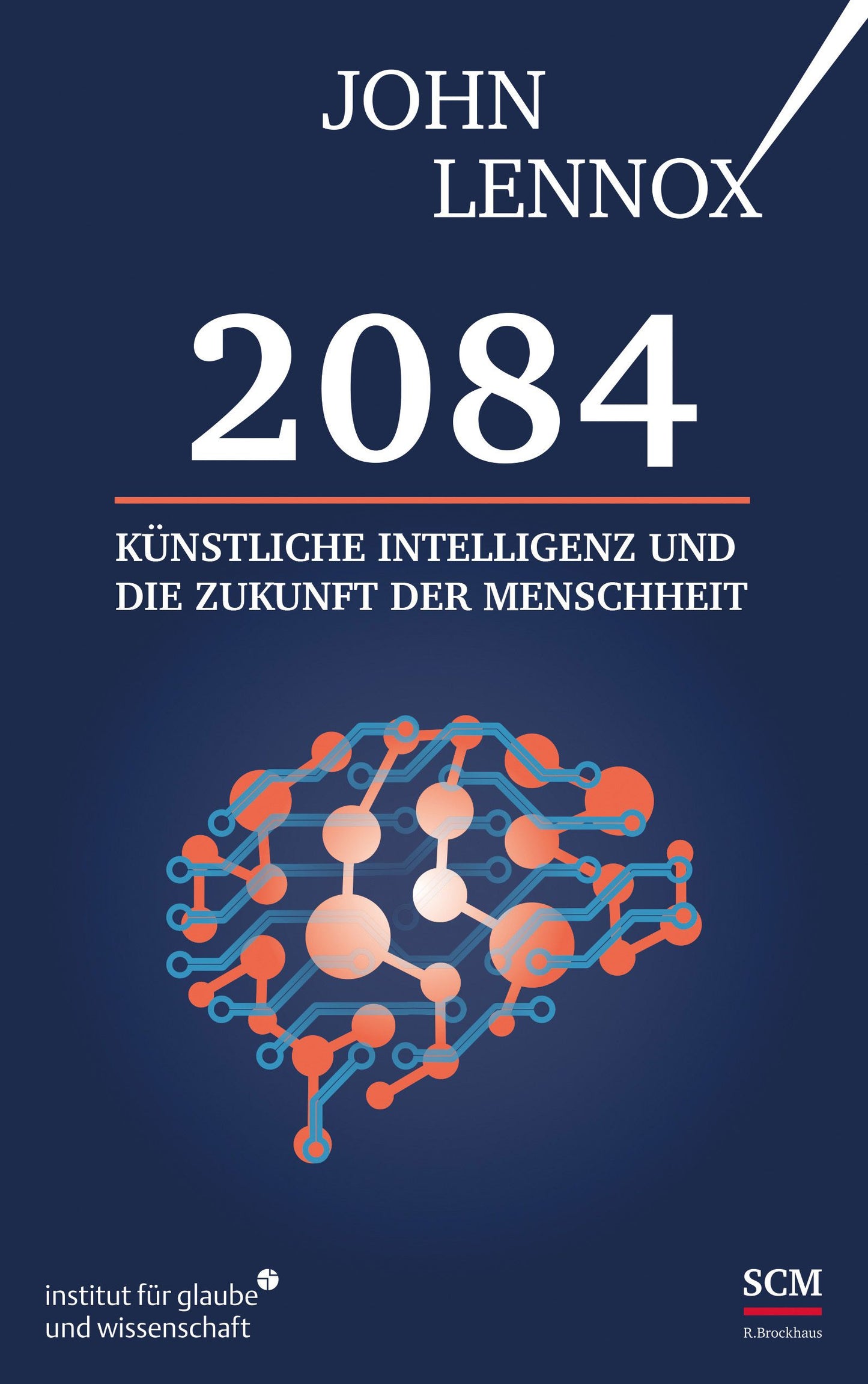 Buch 2084 - Künstliche Intelligenz und die Zukunft der Menschheit