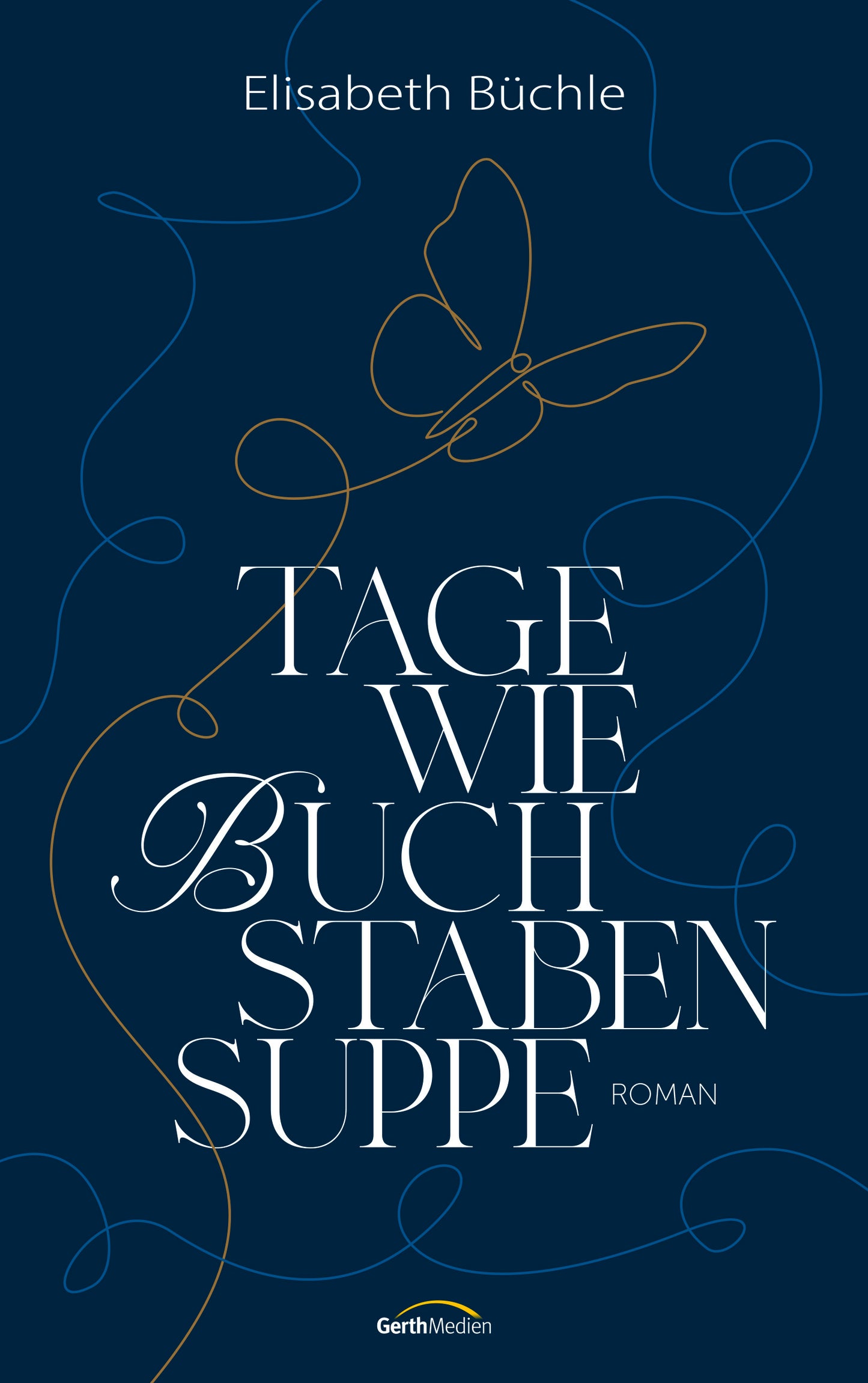 Buch Tage wie Buchstabensuppe